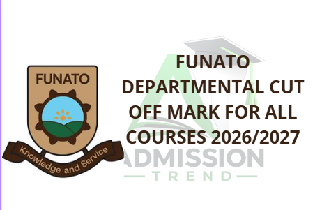 Federal University of Agriculture and Technology Okeho (FUNATO) Cut Off Mark