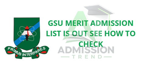 GSU Merit Admission List Is Out
