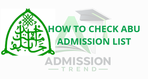 How to Check ABU Admission List