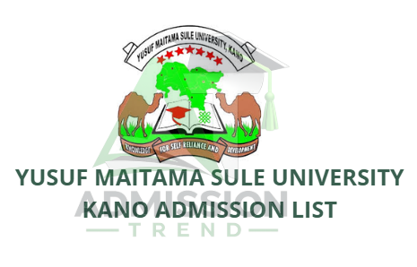 Yusuf Maitama Sule University Kano Admission List