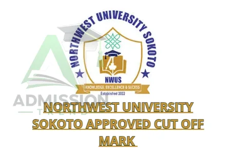 Northwest University Sokoto Approved Cut Off Mark