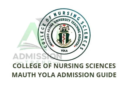 College of Nursing Sciences MAUTH Yola Admission Guide
