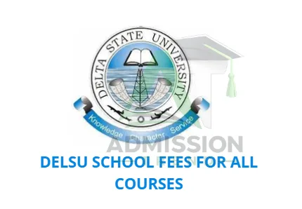DELSU School Fees for All Courses