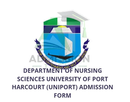 Department of Nursing Sciences University of Port Harcourt (UNIPORT) Admission Form