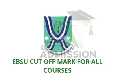 EBSU Cut off Mark for all courses