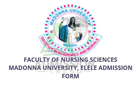 Faculty of Nursing Sciences Madonna University, Elele Admission Form