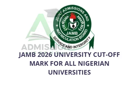 JAMB 2026 University Cut-Off Mark for All Nigerian Universities