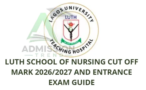 LUTH School of Nursing Cut Off Mark