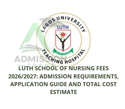 LUTH School of Nursing FeesLUTH School of Nursing Fees