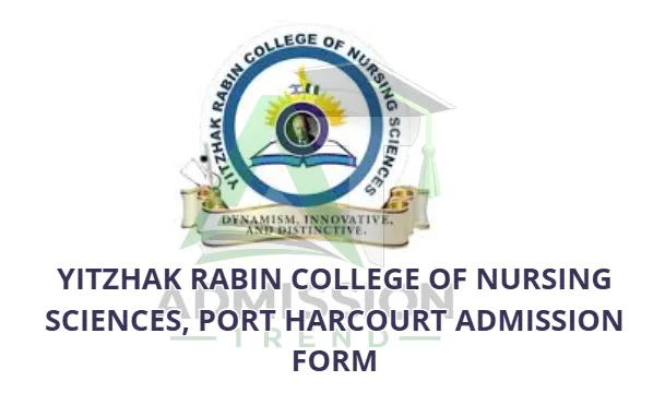 Yitzhak Rabin College of Nursing Sciences, Port Harcourt Admission Form
