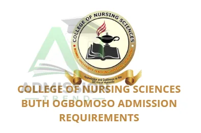 College of Nursing Sciences BUTH Ogbomoso Admission Requirements
