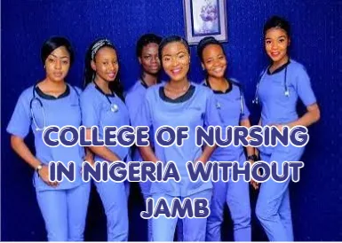 College of Nursing in Nigeria Without JAMB