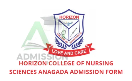 Horizon College of Nursing Sciences Anagada Admission Form