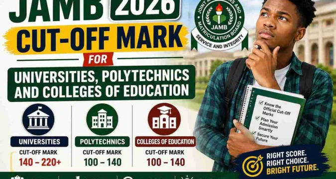 JAMB 2026 Cut-Off Mark for Universities, Polytechnics and Colleges of Education