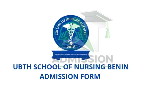 UBTH School of Nursing Benin Admission Form
